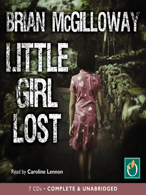 Title details for Little Girl Lost by Brian McGilloway - Wait list